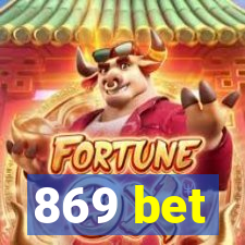 869 bet